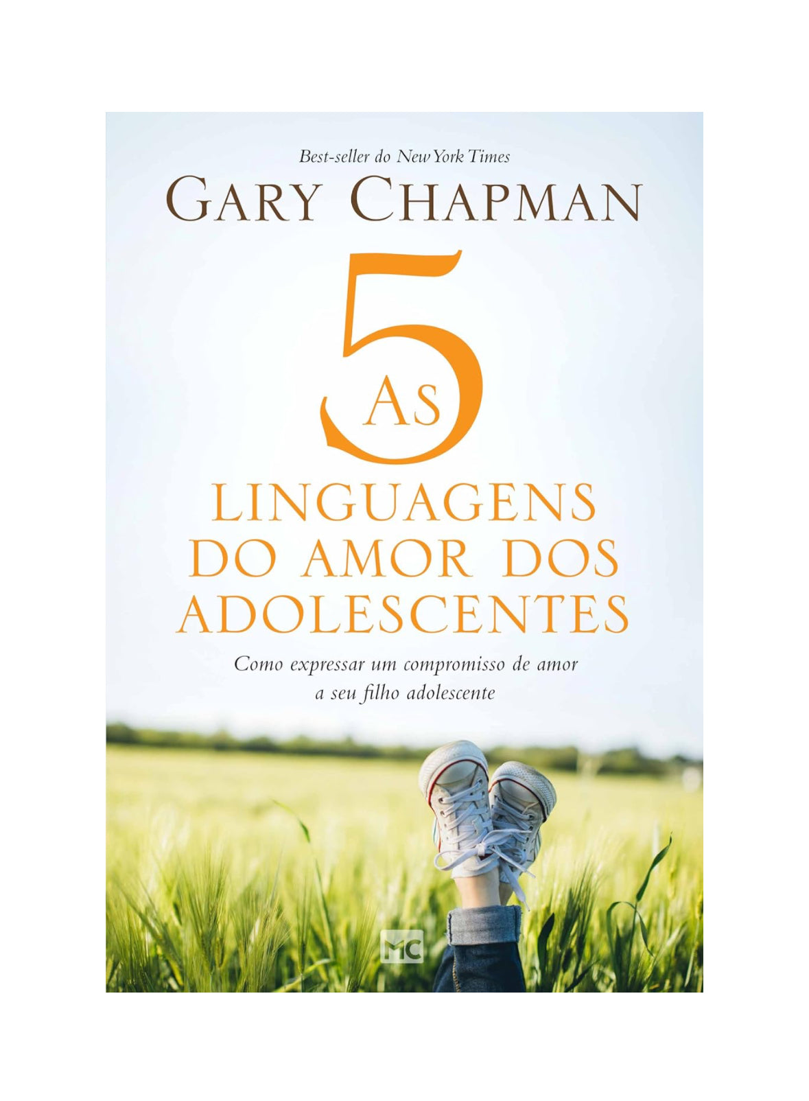 As 5 linguagens do amor dos adolescentes: Como expressar um compromisso de amor a seu filho adolescente - Gary Chapman - Capa comum
