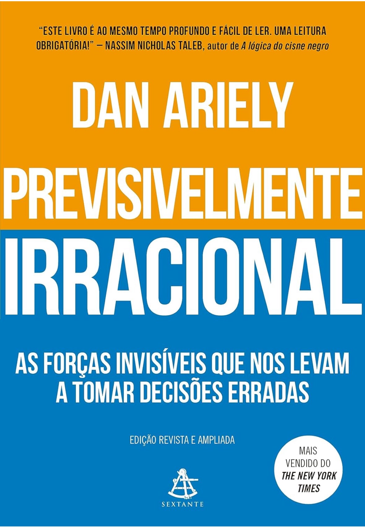 Previsivelmente irracional: As forças invisíveis que nos levam a tomar decisões erradas - Dan Ariely - Capa comum