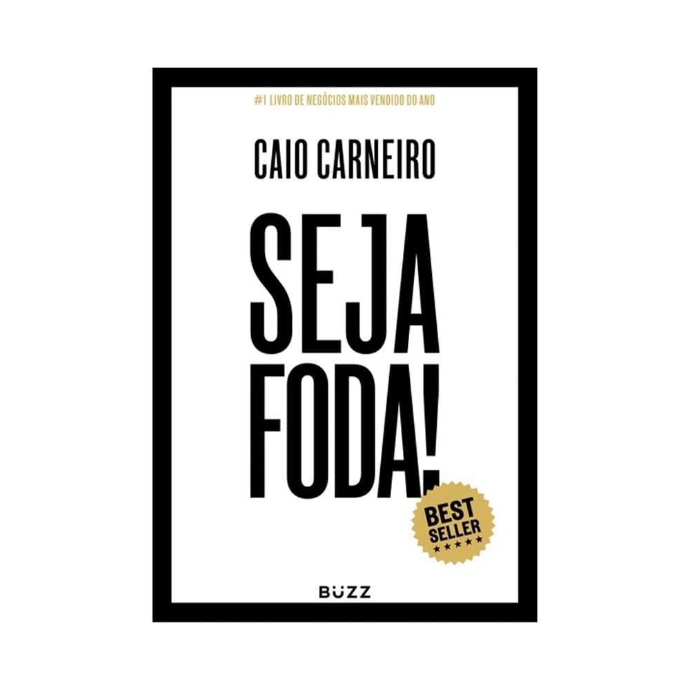 Seja foda! - Caio Carneiro - Capa comum