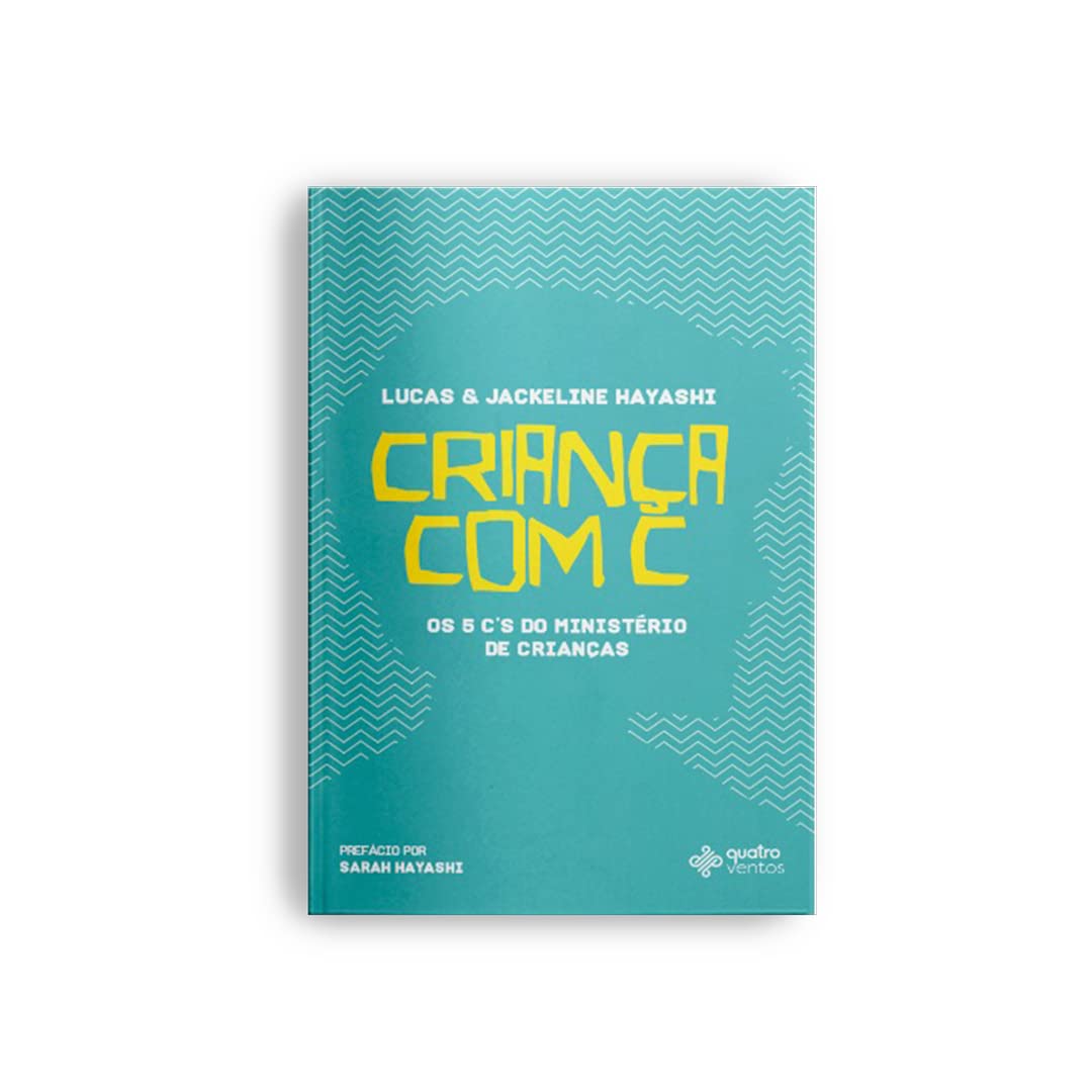 Criança com C - Lucas Hayashi e Jackeline Hayashi - Capa comum