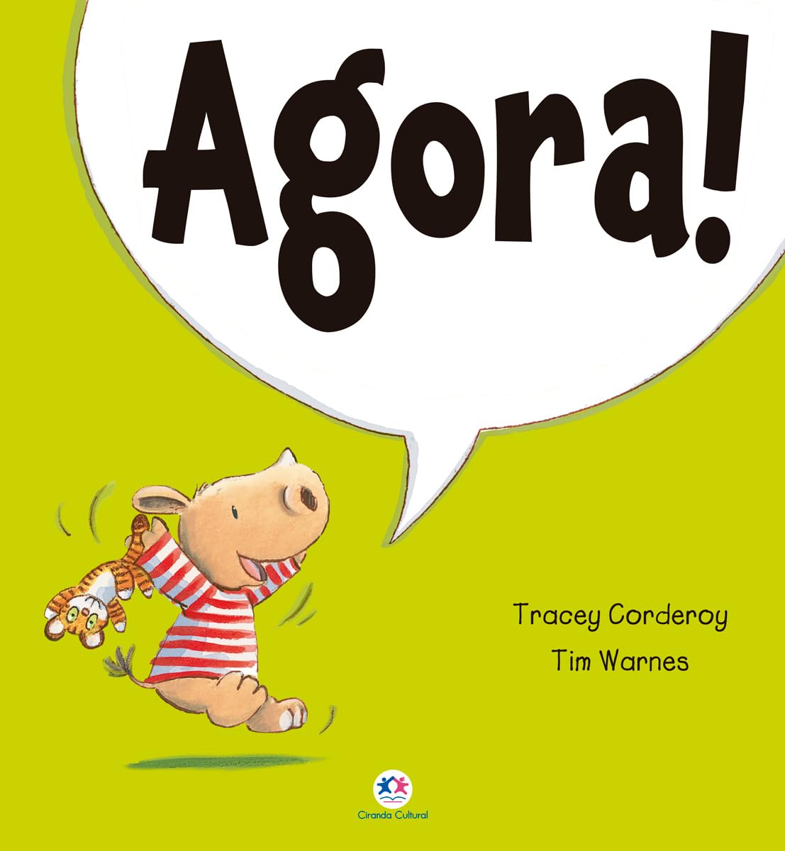 Agora! - Tracey Corderoy - Capa comum