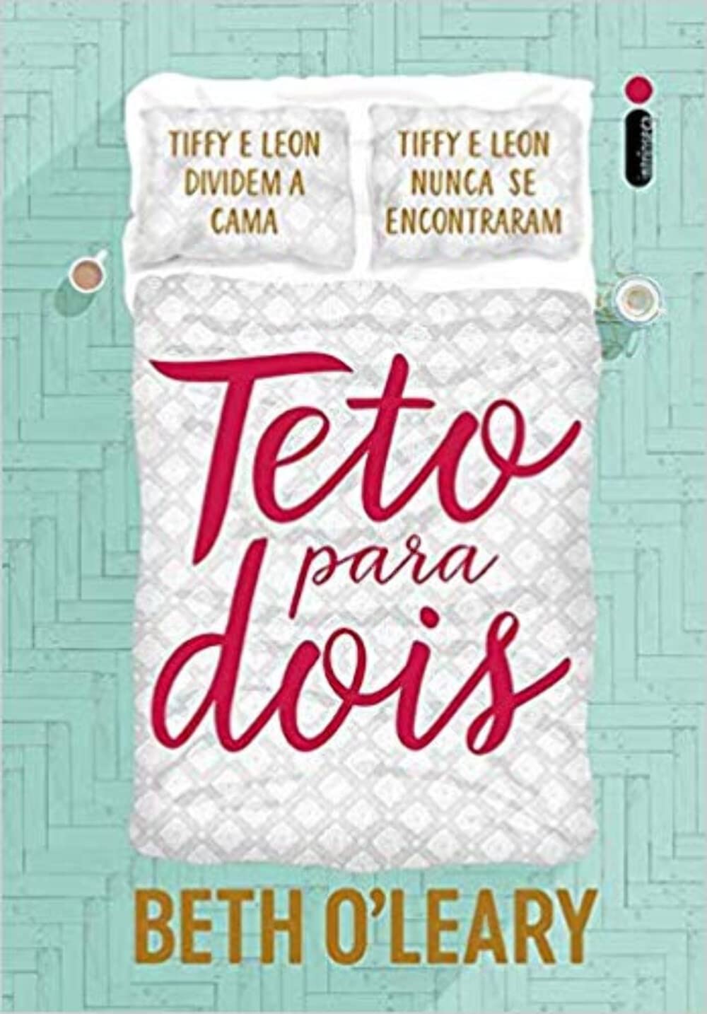 Teto para dois (Livro que deu origem à série da Paramount) - Beth O’Leary - Capa comum