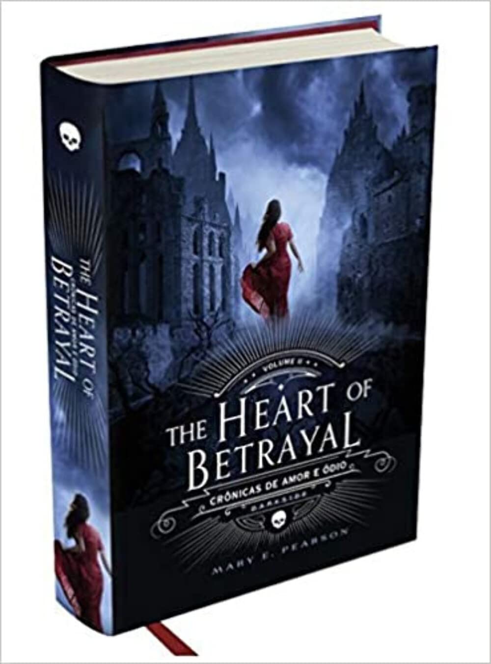The Heart of Betrayal. Crônicas de Amor e Ódio - Volume 2 - Mary E. Pearson - Capa dura