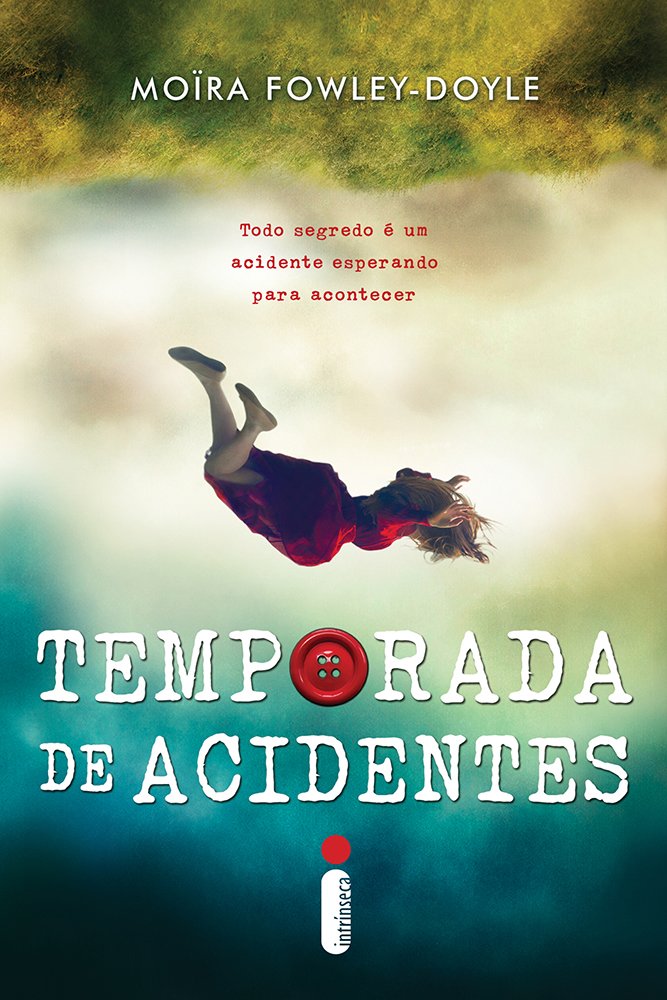 Temporada de acidentes - Moïra Fowley-Doyle - Capa comum