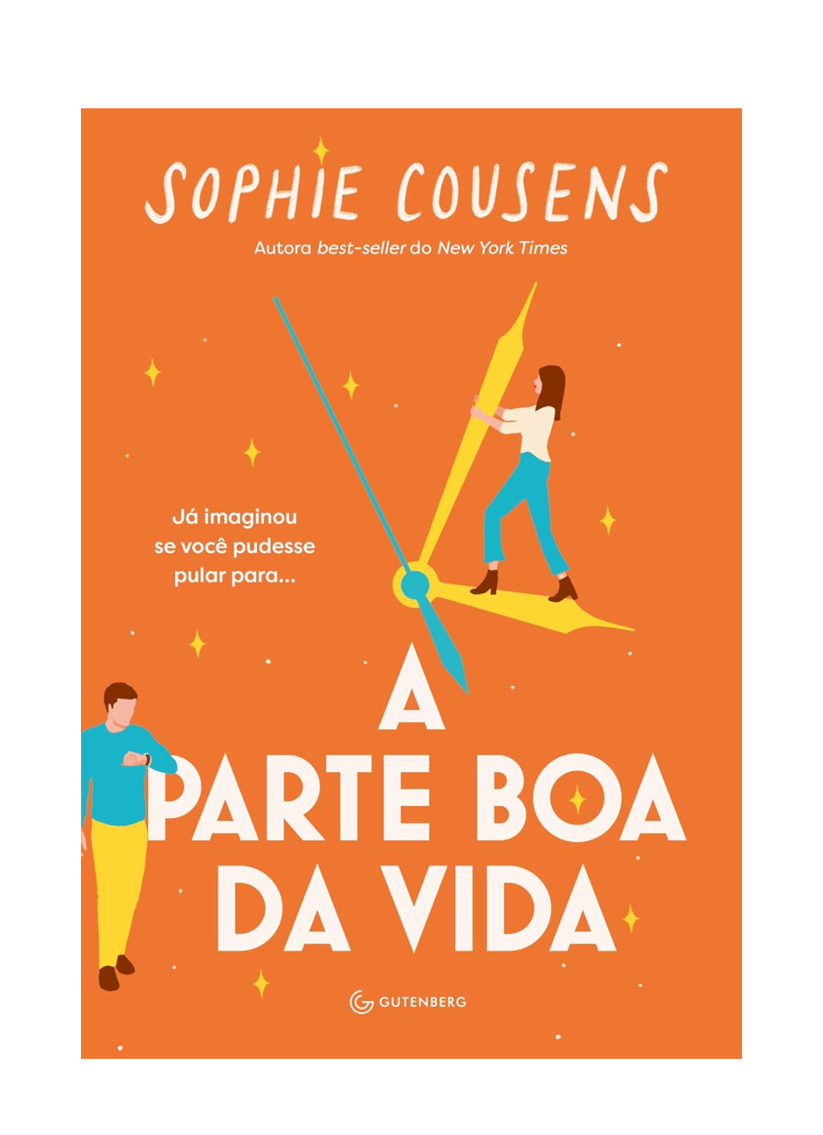 A parte boa da vida - Sophie Cousens