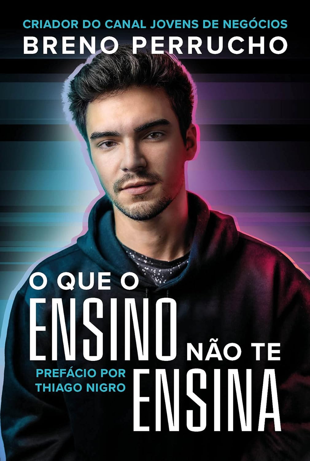 O que o ensino não te ensina - Breno Perrucho - Capa comum - Autografado