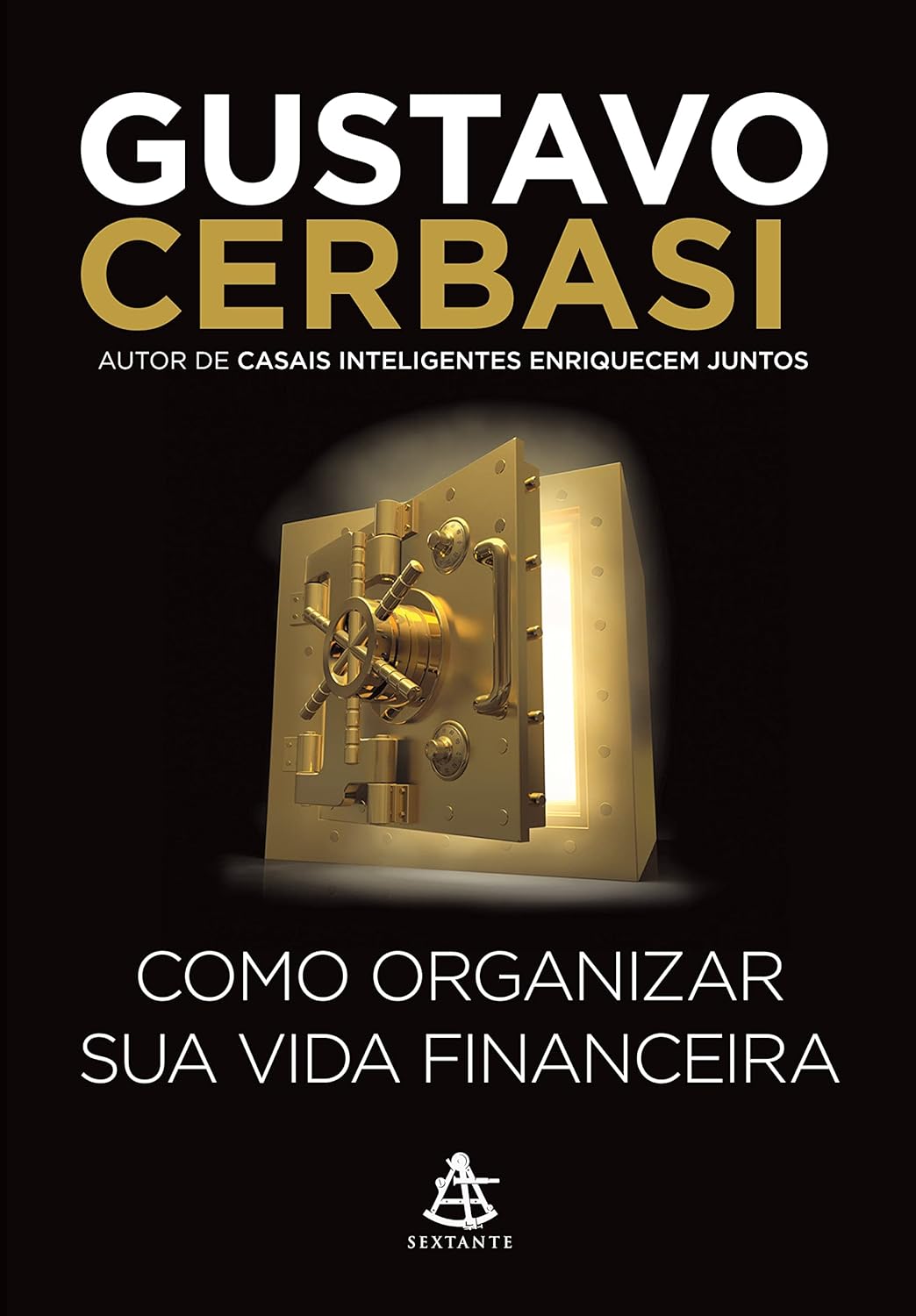 Como organizar sua vida financeira - Gustavo Cerbasi - Capa comum
