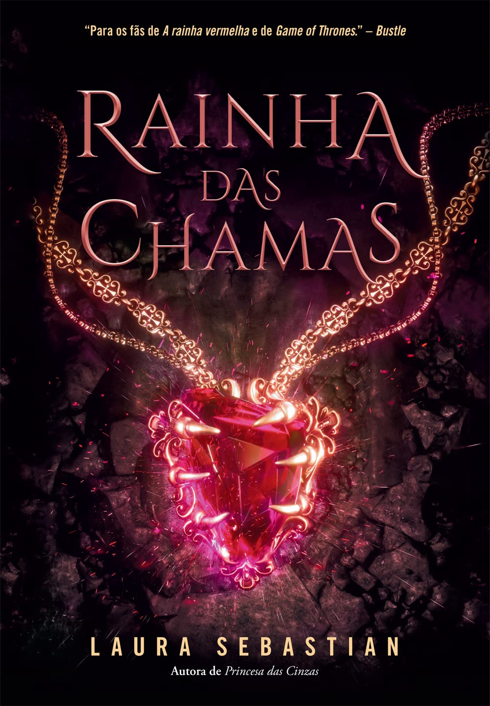 Rainha das chamas (Princesa das cinzas – Livro 3) - Laura Sebastian - Capa comum