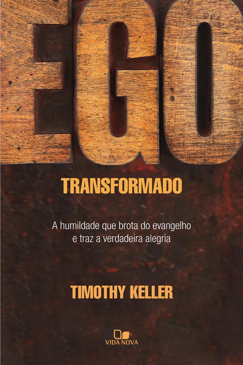 Ego Transformado - Timothy Keller - Capa comum