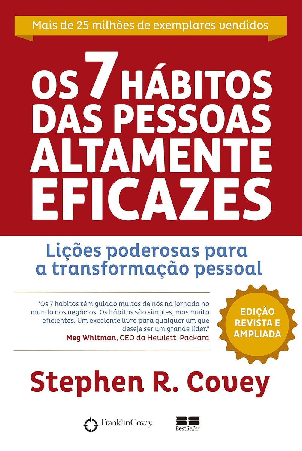 Os 7 Hábitos das Pessoas Altamente Eficazes - Edição Customizada: Lições poderosas para a transformação pessoal - Stephen R. Covey - Capa comum
