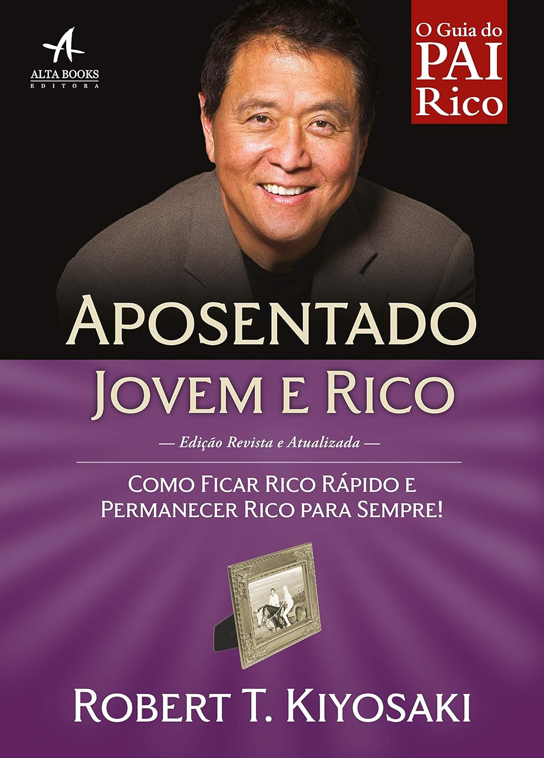 Aposentado jovem e rico: como ficar rico rápido e permanecer rico para sempre! - Robert Kiyosaki - Capa comum