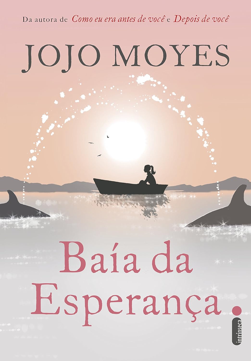 Baía da esperança - Jojo Moyes - Capa comum