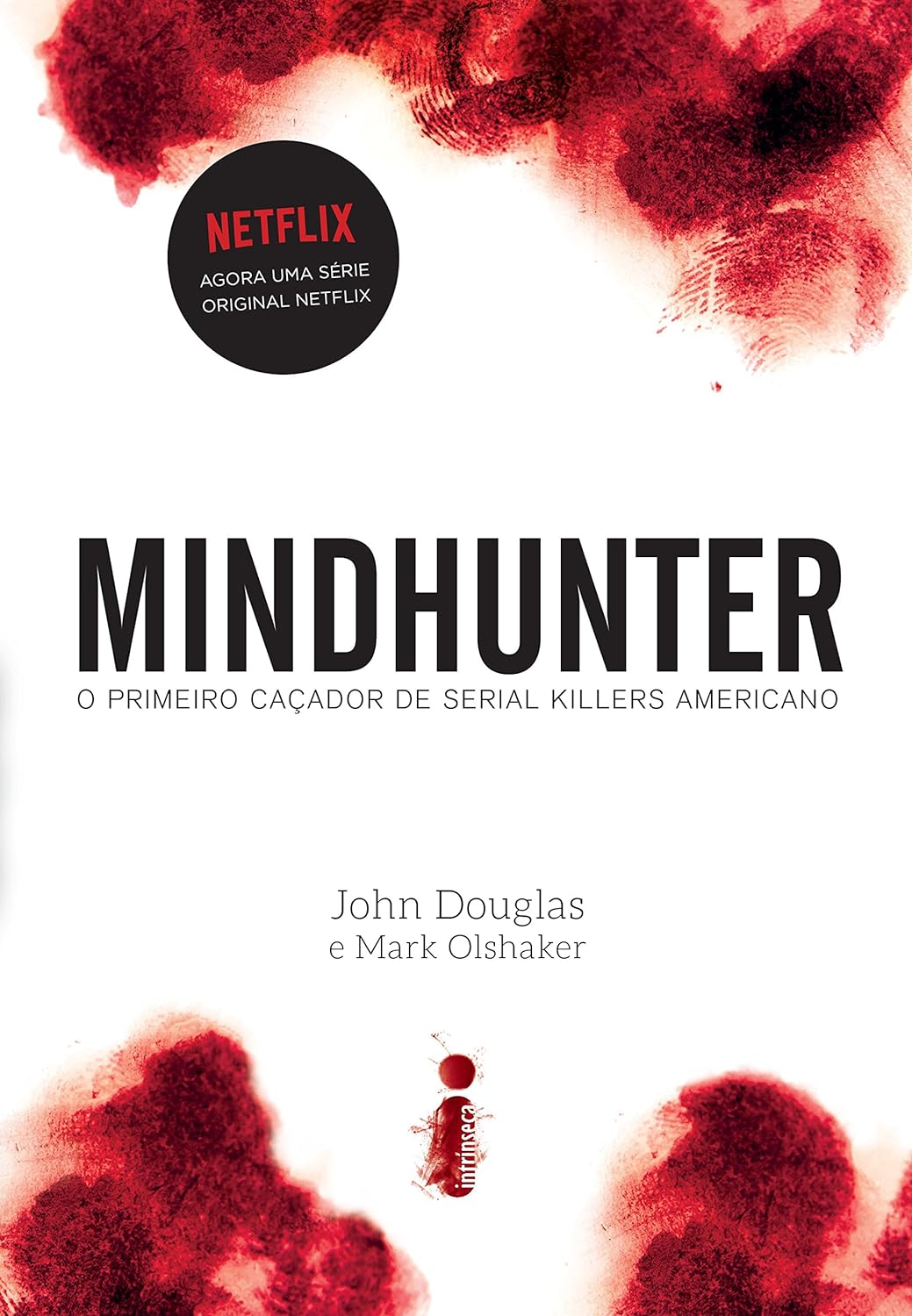 Mindhunter: O primeiro caçador de serial killers americano - John Douglas e Mark Olshaker - Capa comum