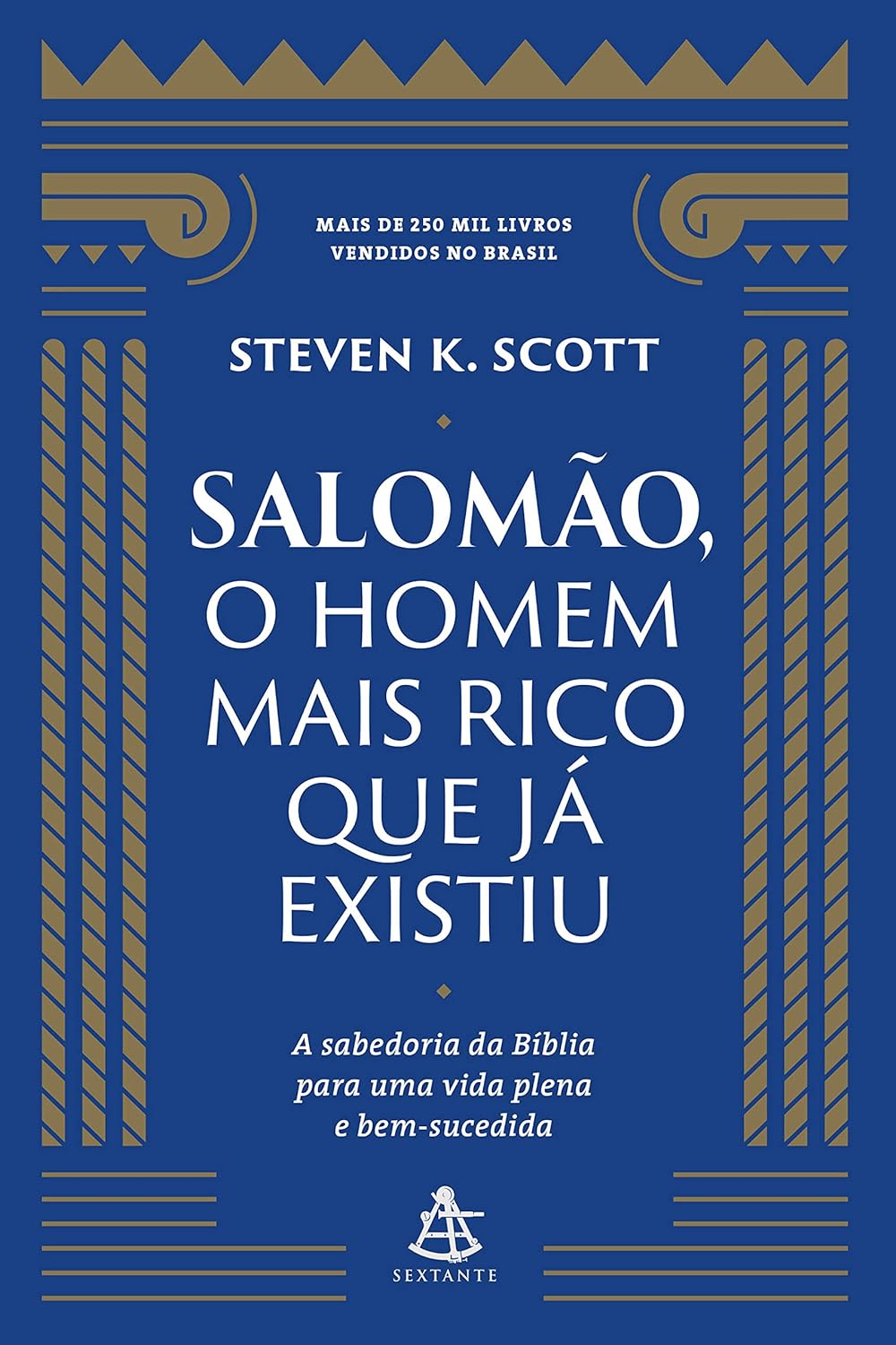 Salomão, o homem mais rico que já existiu: A sabedoria da Bíblia para uma vida plena e bem-sucedida Capa comum