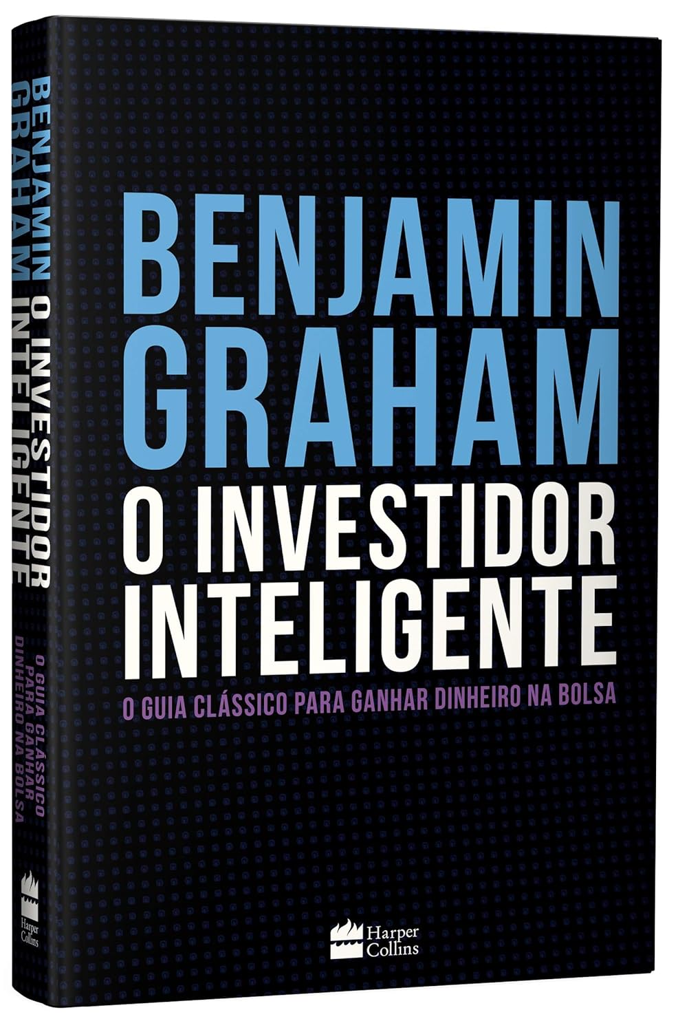 O Investidor Inteligente (Edição De Luxo Exclusiva Amazon) - O Guia Clássico Para Ganhar Dinheiro Na Bolsa - Benjamin Graham