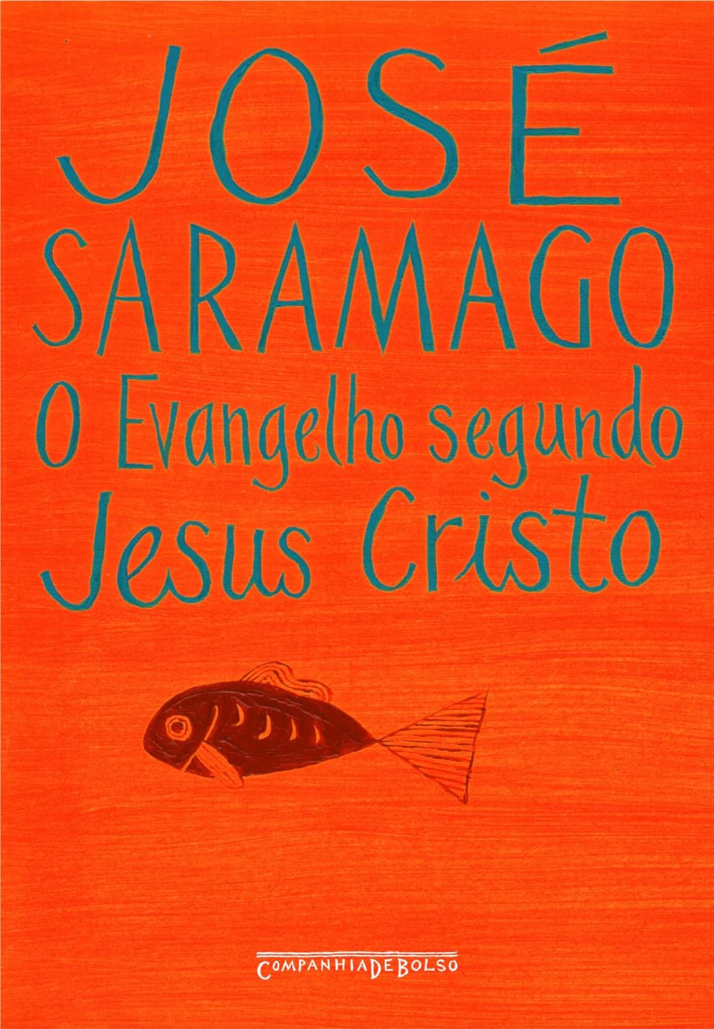 O Evangelho segundo Jesus Cristo - José Saramago - Capa comum