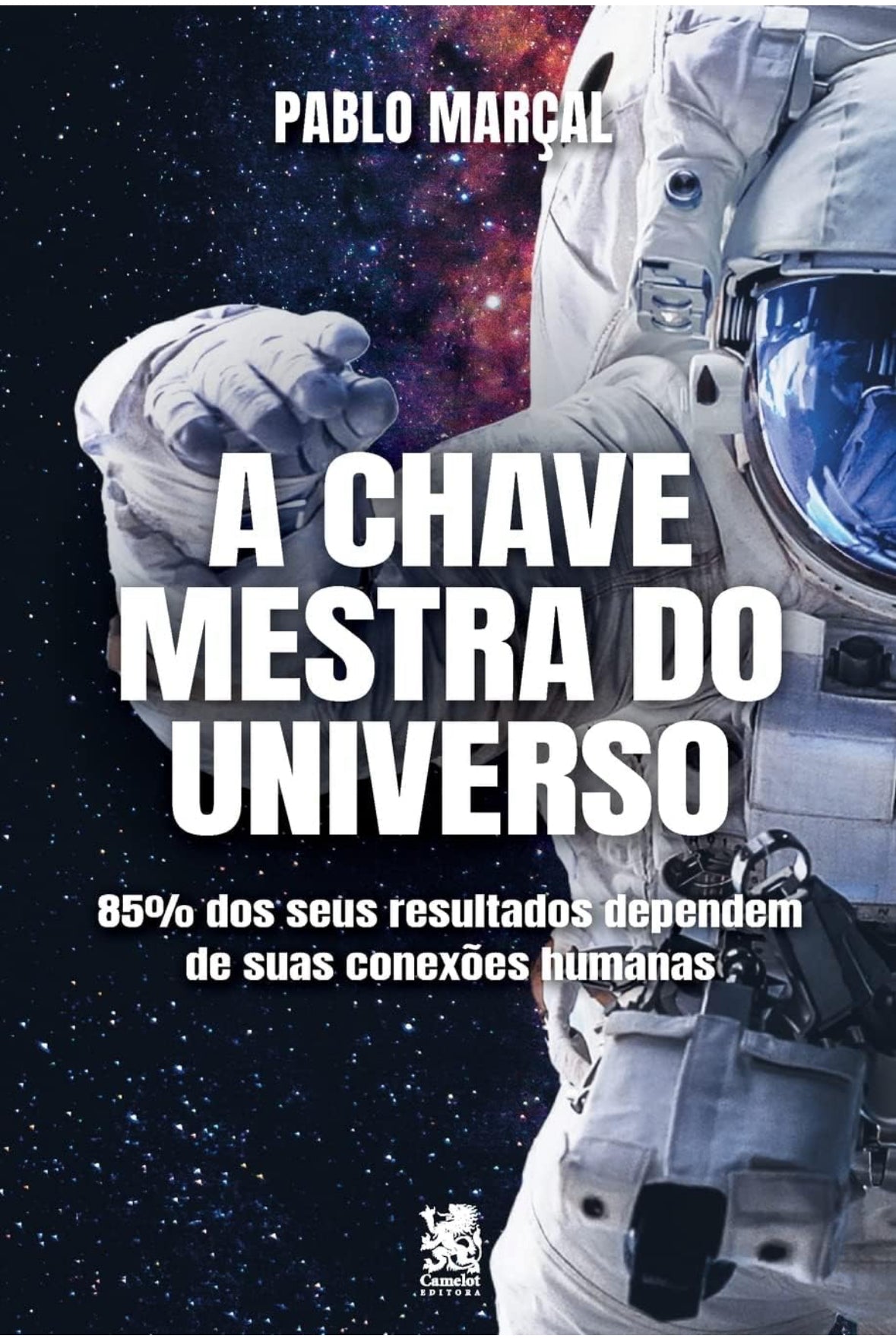 A Chave Mestra do Universo: Capa Especial + marcador de páginas - Pablo Marçal