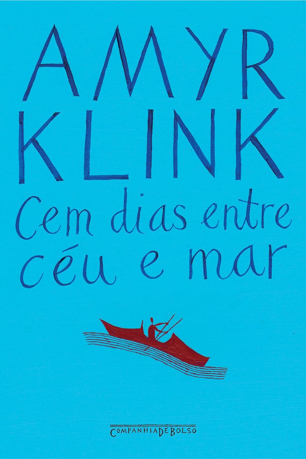 Cem dias entre céu e mar - Amyr Klink - Capa comum