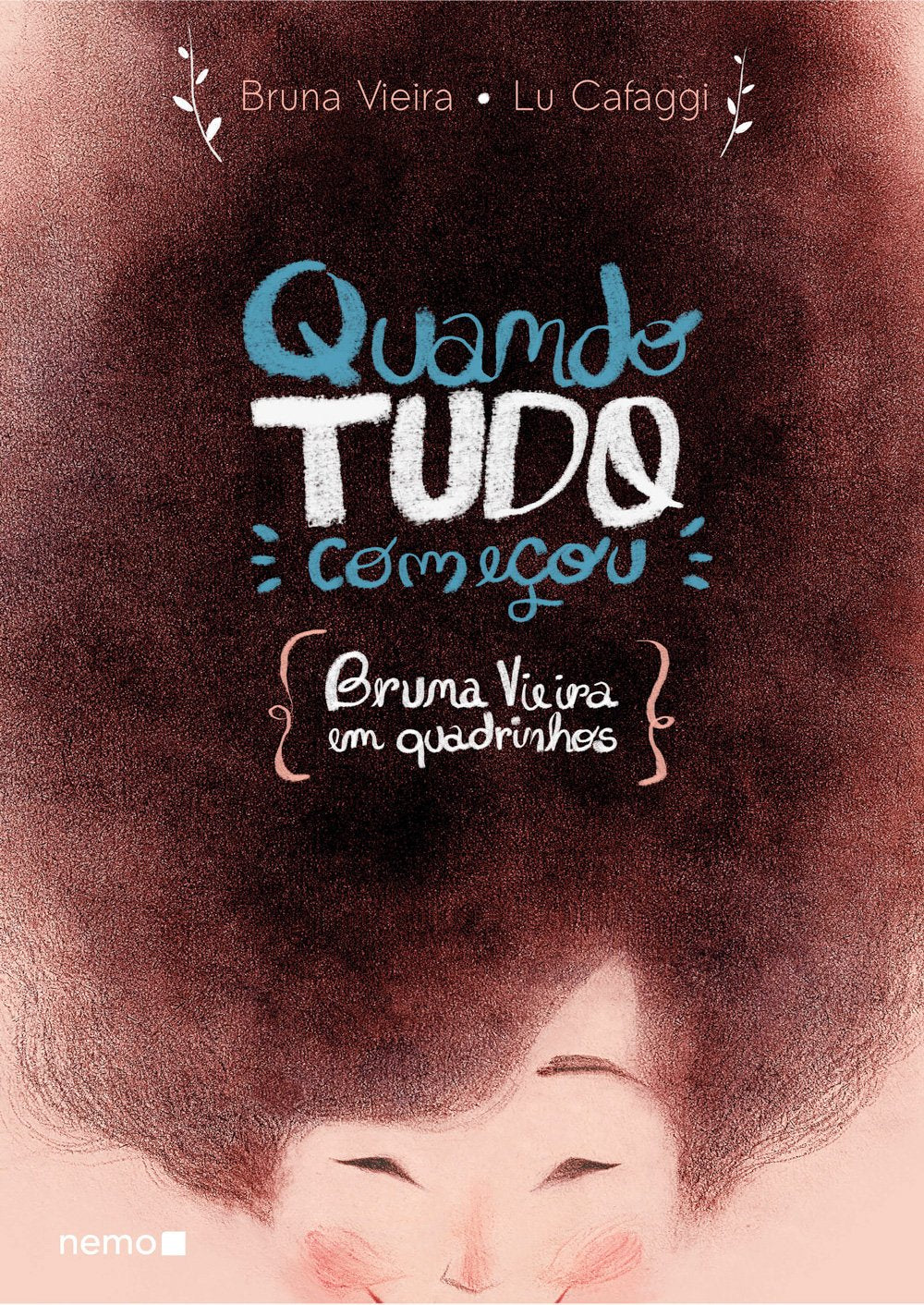 Quando tudo começou - Bruna Vieira - Em quadrinhos