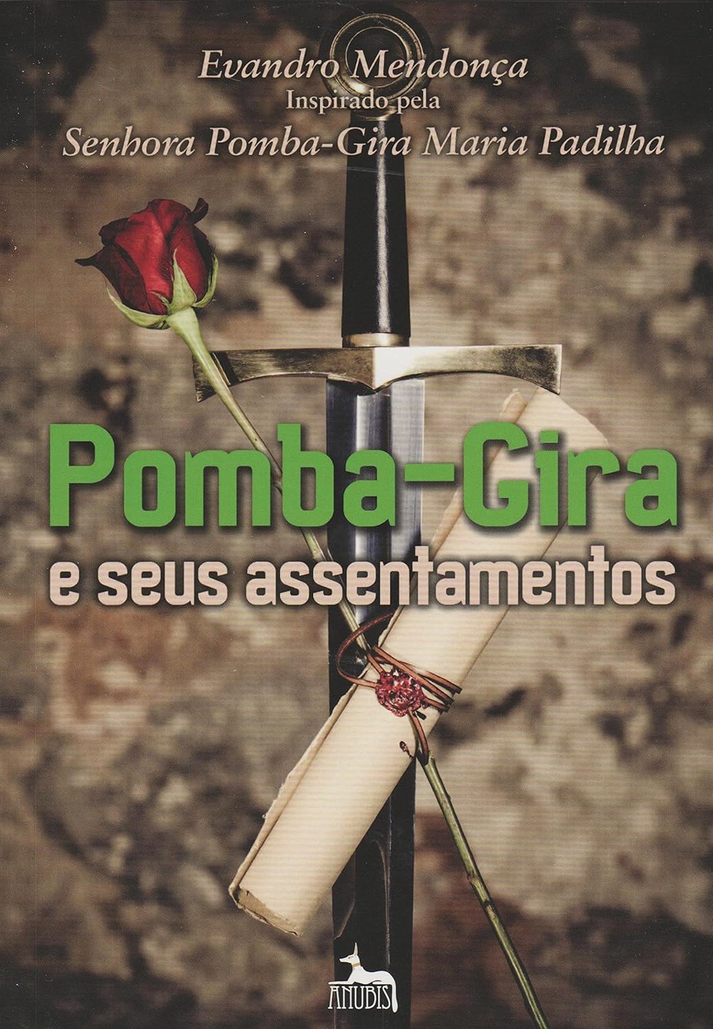 Pomba-gira e Seus Assentamentos - Capa comum – Evandro Mendonça
