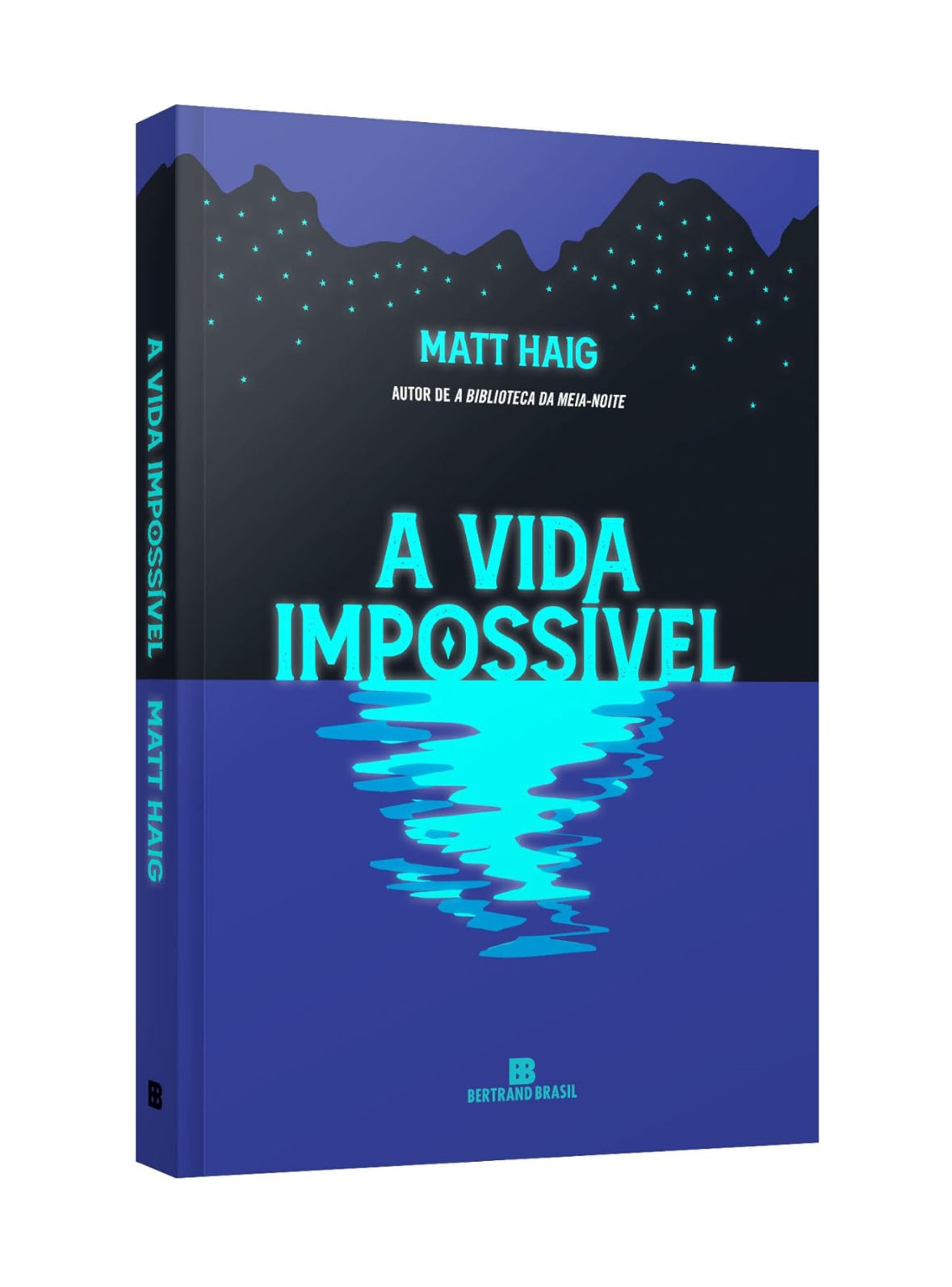 A Vida Impossível (Do Autor de A Biblioteca da Meia-noite) - Matt Haig