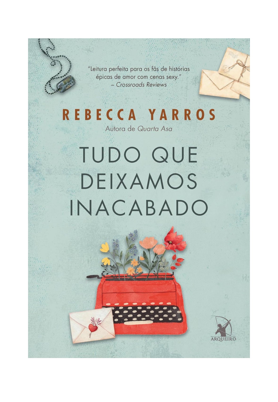 Tudo que deixamos inacabado - Rebecca Yarros