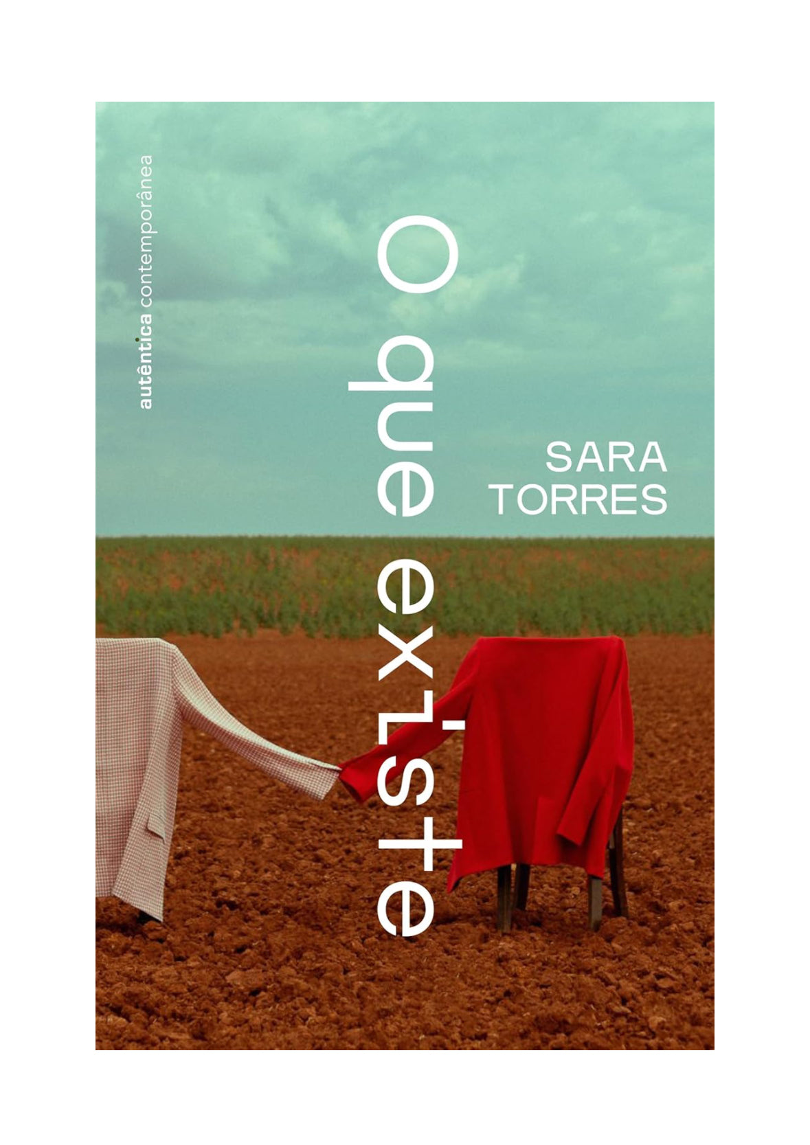 O que existe - Sara Torres