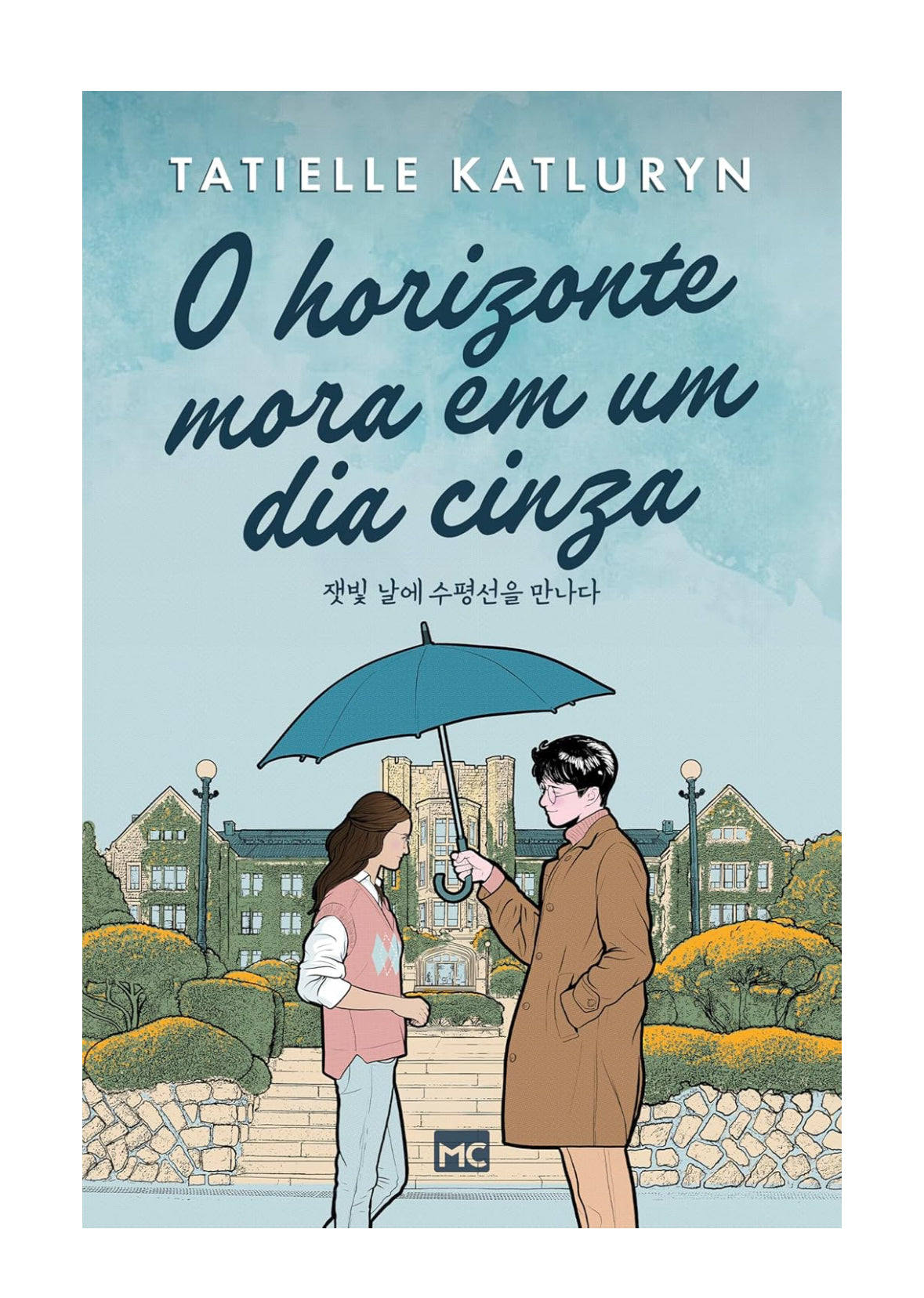 O horizonte mora em um dia cinza - Tatielle Katluryn