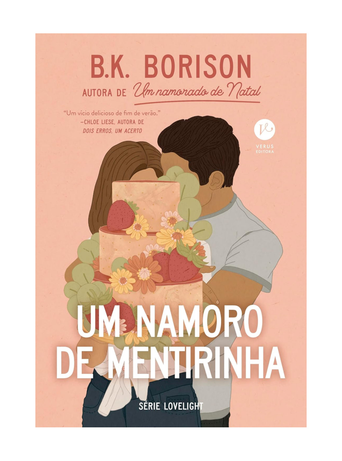 Um namoro de mentirinha (Vol. 3 Série Lovelight) - B.K. Borison