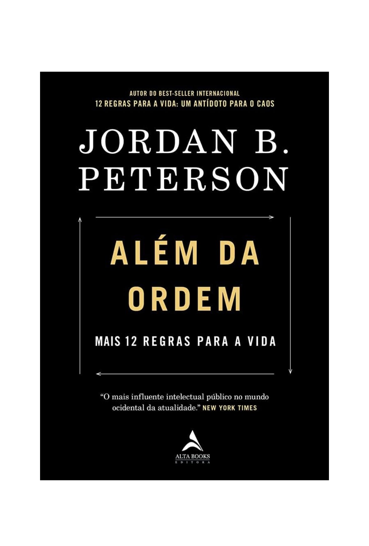 Além da Ordem: mais 12 regras para a vida - Jordan B. Peterson
