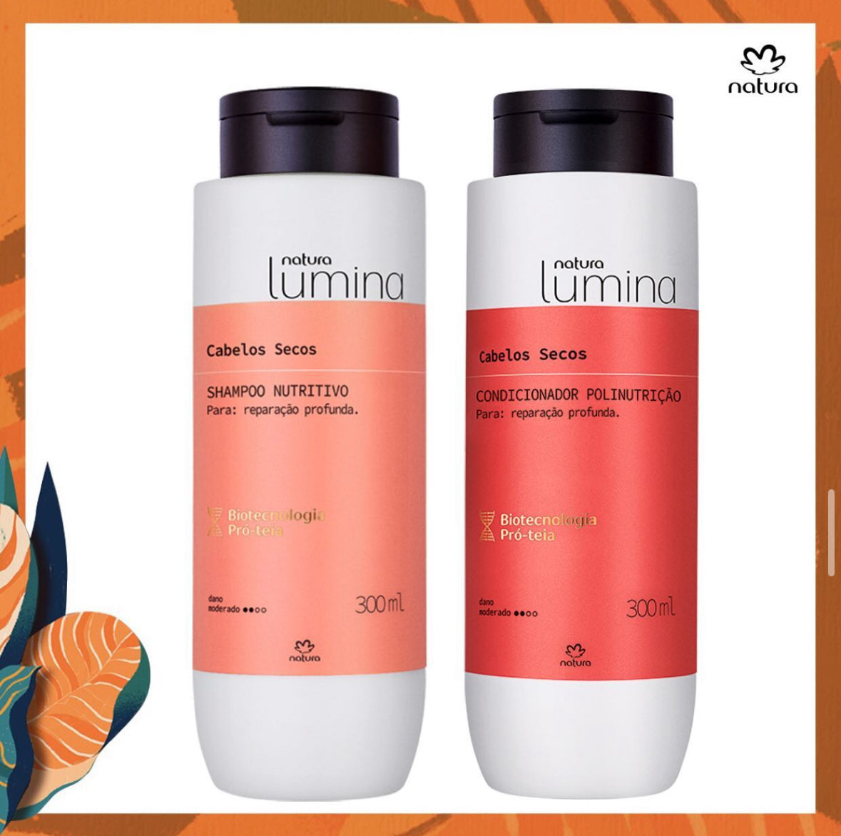 Natura Lumina Shampoo e Condicionador 300ml cada