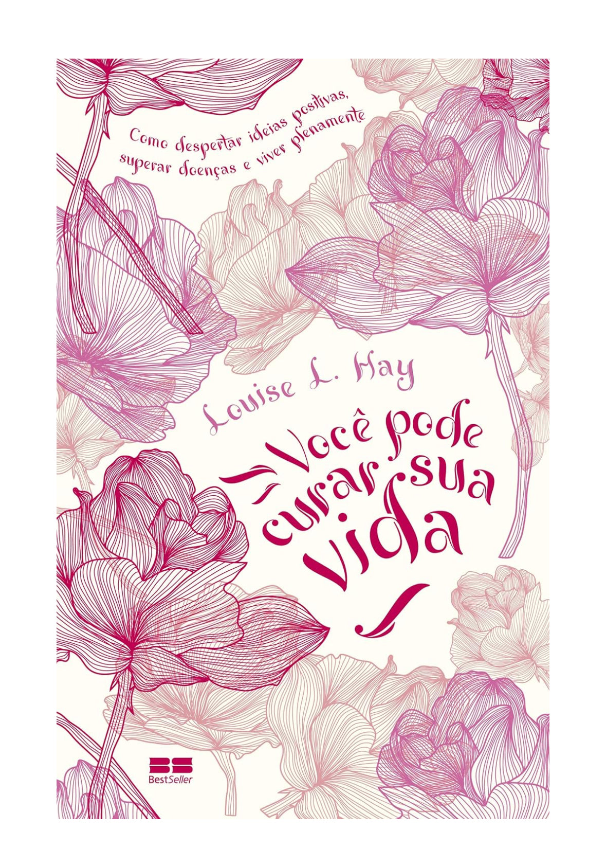 Você pode curar sua vida - Louise L. Hay