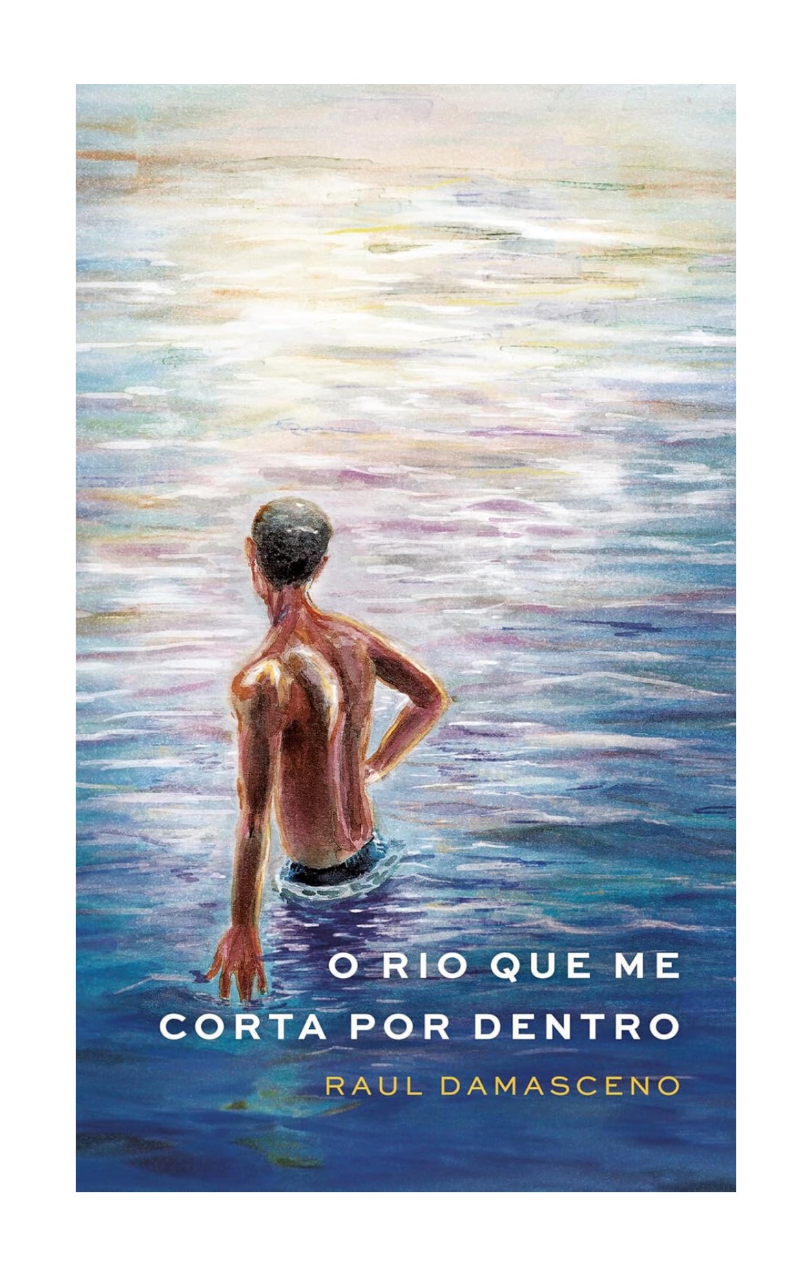 O rio que me corta por dentro - Raul Damasceno