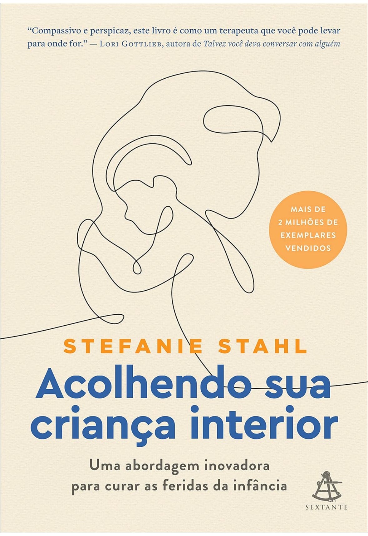 Acolhendo sua criança interior: Uma abordagem inovadora para curar as feridas da infância - Stefanie Stahl - Capa comum