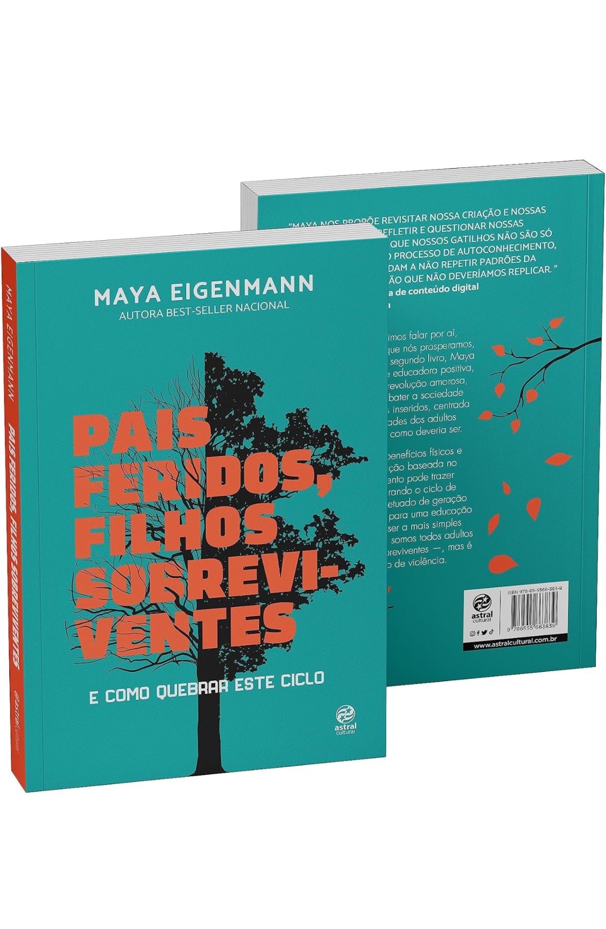 Pais feridos. Filhos sobreviventes: E como quebrar este ciclo - Maya Eigenmann