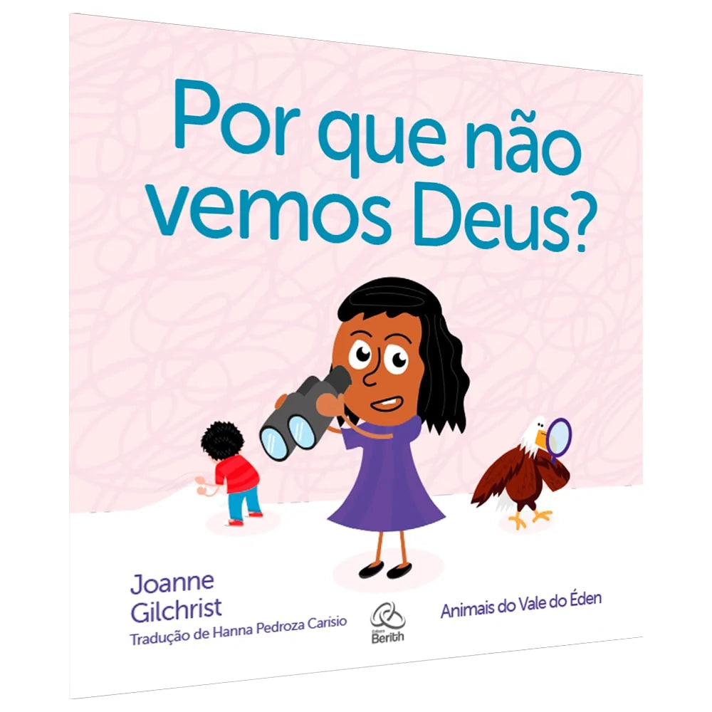 Por que Não Vemos Deus? - Joanne Gilchrist