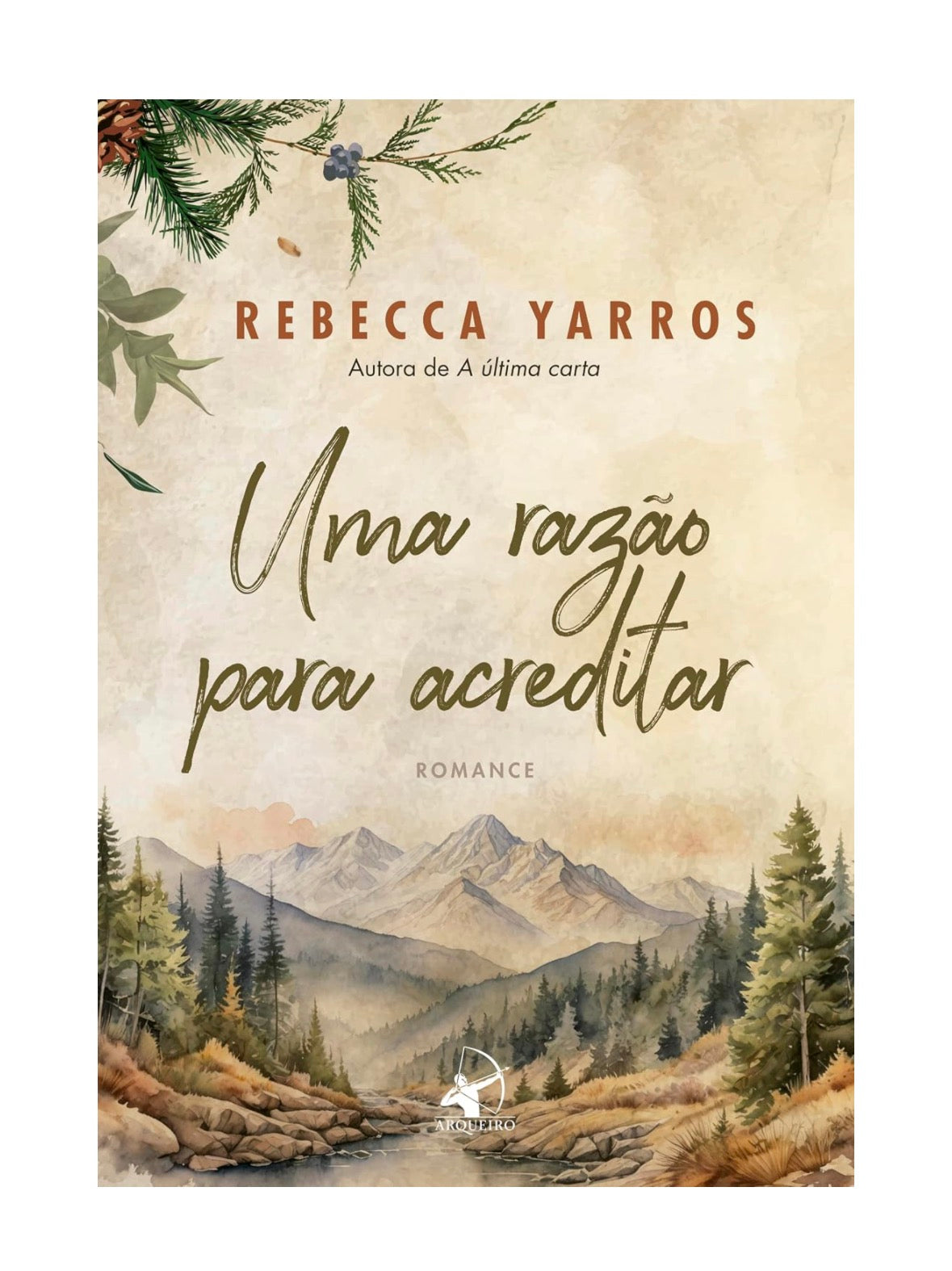 Uma razão para acreditar - Rebecca Yarros