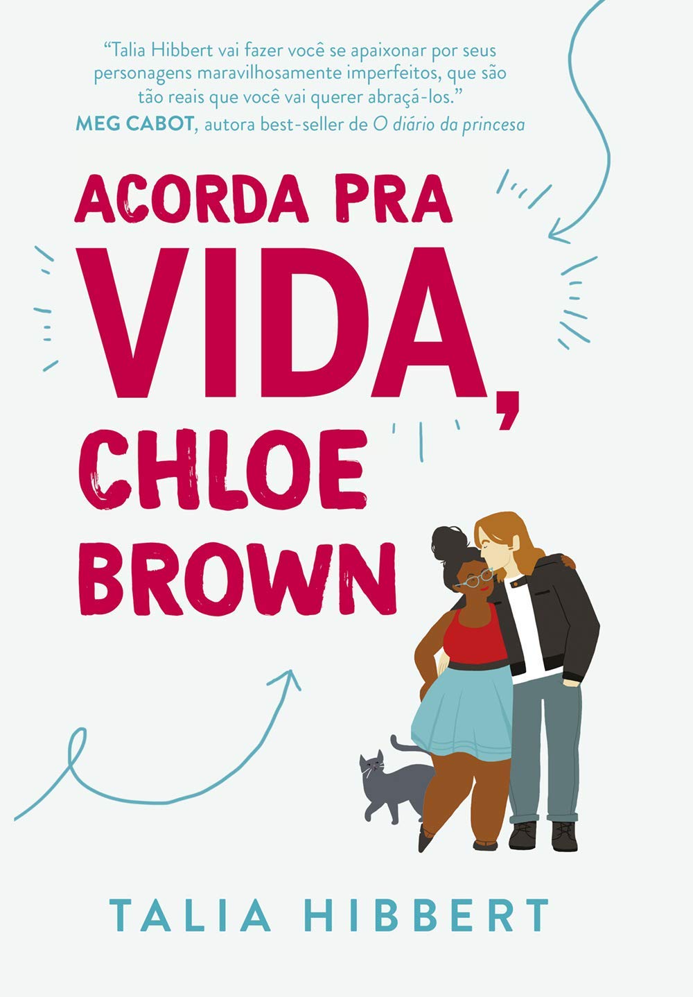 Acorda pra vida, Chloe Brown - Talia Hibbert