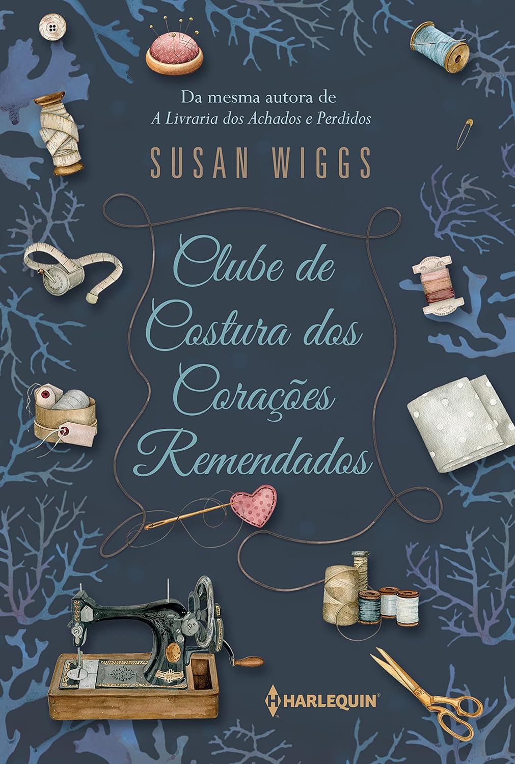 Clube de Costura dos Corações Remendados - Susan Wiggs - Capa comum