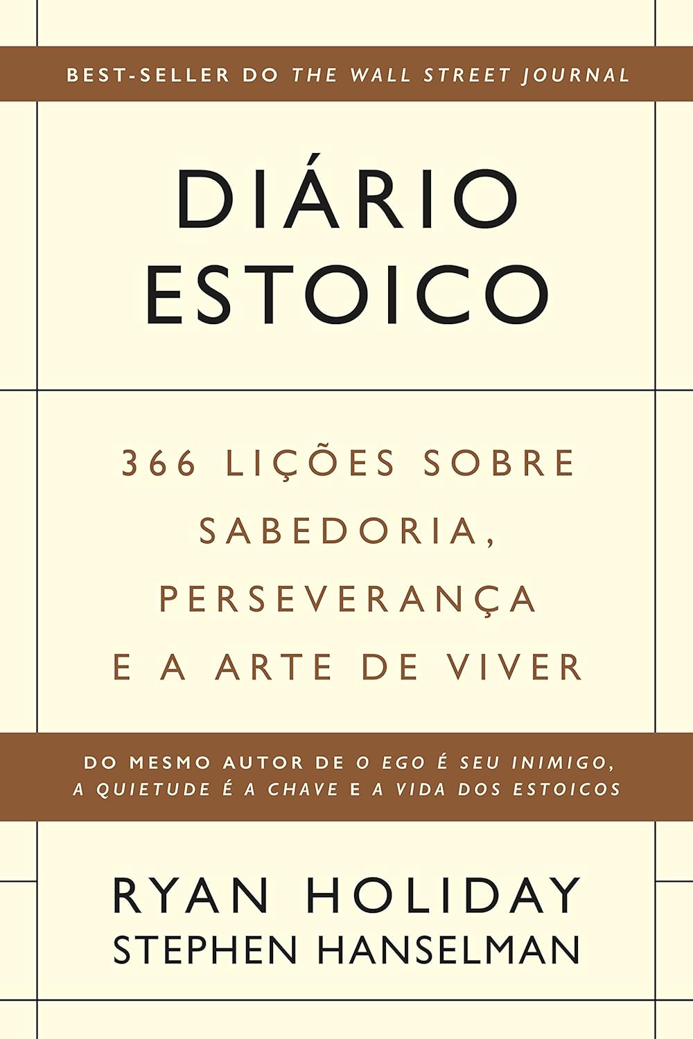 Diário estoico: 366 lições sobre sabedoria, perseverança e a arte de viver - Ryan Holiday e Stephen Hanselman - Capa comum