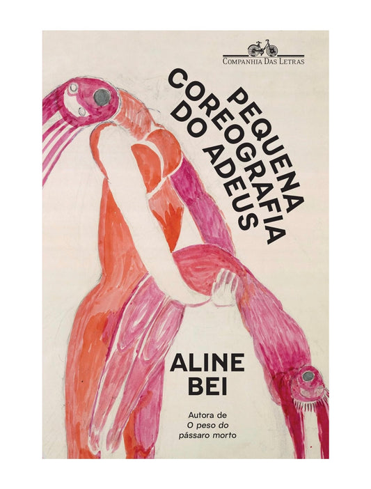 Pequena coreografia do adeus - Aline Bei