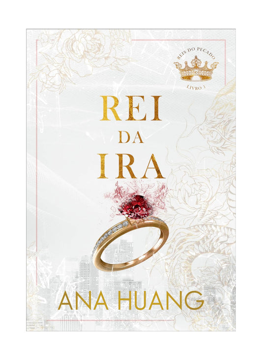 Rei da Ira (Reis do Pecado – Livro 1) - Ana Huang