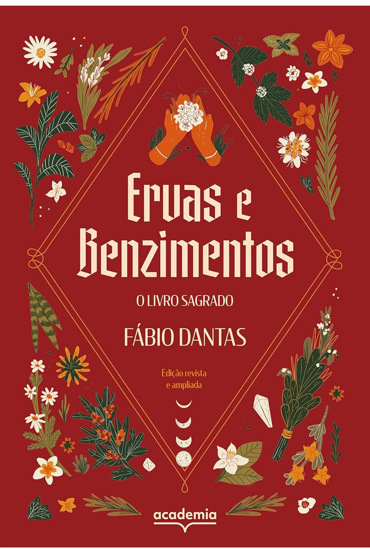 Ervas e benzimentos - Fábio Dantas - Capa dura