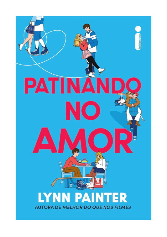 Patinando no amor - Lynn Painter
