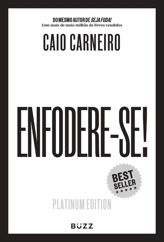 Enfodere-se! Edição Platinum - Caio Carneiro - Capa dura