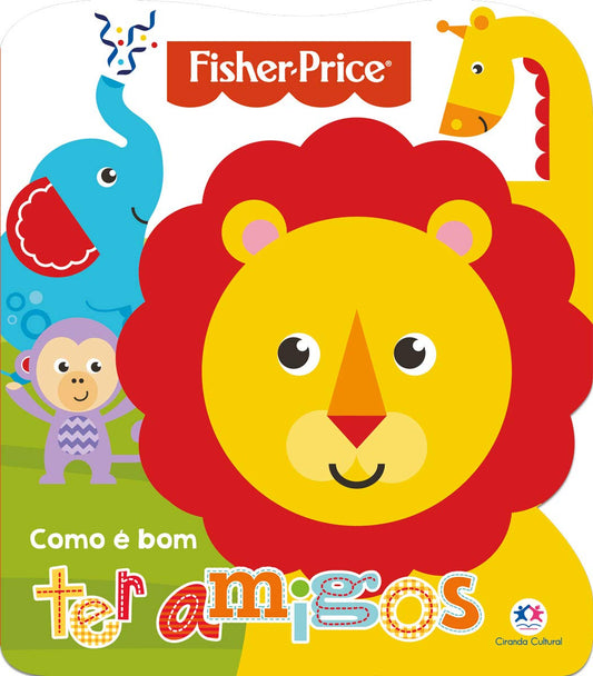 Fisher-Price - Como é bom ter amigos - Livro cartonado