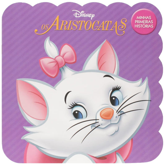 Minhas Primeiras Histórias Disney - Os Aristogatas