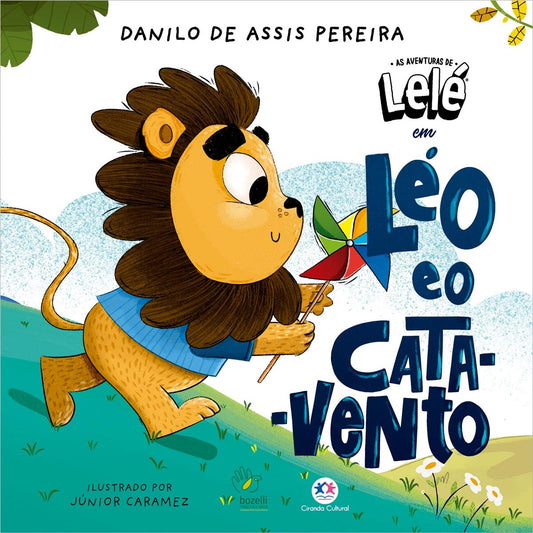Léo e o cata-vento - Capa comum - Danilo de Assis Pereira (Autor), Júnior Caramez (Ilustrador)