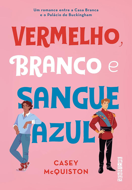 Vermelho, branco e sangue azul - Casey McQuiston - Capa comum