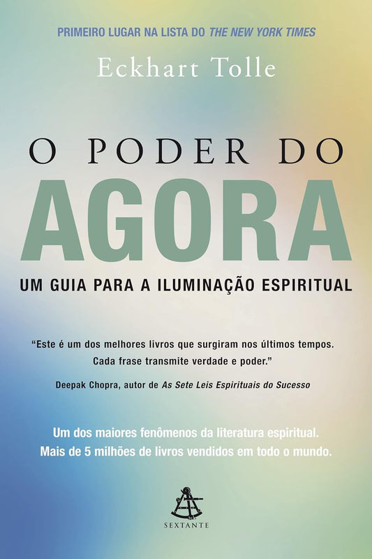 O poder do agora: Um guia para a iluminação espiritual - Eckhart Tolle - Capa comum